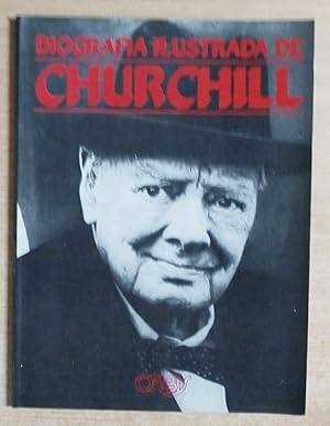 Imagen del vendedor de BIOGRAFIA ILUSTRADA DE CHURCHILL. Los grandes protagonistas de la Segunda Guerra Mundial a la venta por Gibbon Libreria