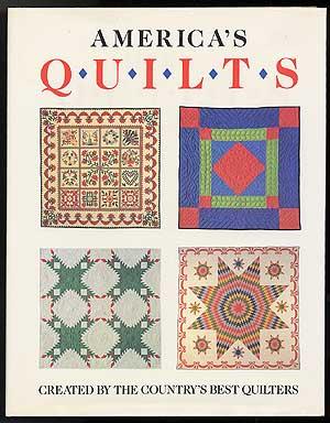 Seller image for America's Quilts. Created by the Country's Best Quilters for sale by Between the Covers-Rare Books, Inc. ABAA