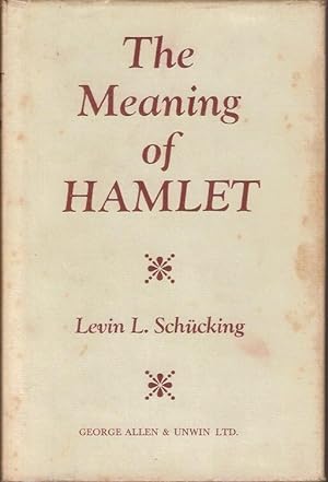 THE MEANING OF HAMLET
