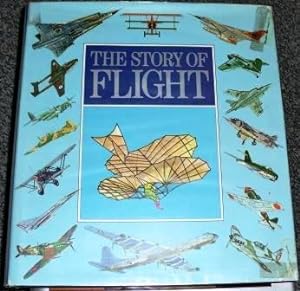 Imagen del vendedor de The Story of Flight a la venta por Scorpio Books, IOBA