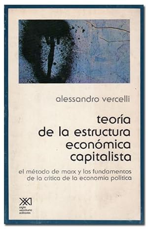 Bild des Verkufers fr Teora de la estructura econmica capitalista. El mtodo de Marx y los fundamentos de la crtica de la economa poltica. Trad. de Jos Sazbn. zum Verkauf von Librera Berceo (Libros Antiguos)