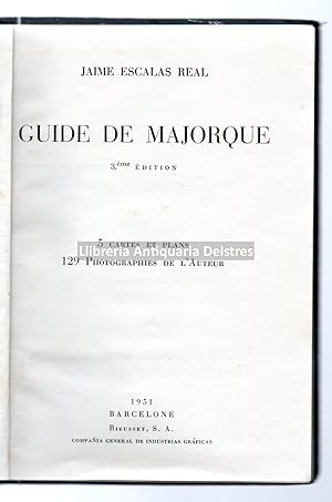 Immagine del venditore per Guide de Majorque. 3eme. dition. 5 cartes et plans, 129 Photographies de l'Auteur. venduto da Llibreria Antiquria Delstres