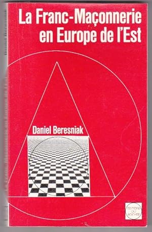 La Franc-Maçonnerie En Europe De L'est