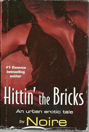 Bild des Verkufers fr Hittin' the Bricks: An Urban Erotic Tale zum Verkauf von The Book Junction