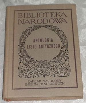 Antologia Listu Antycznego - Biblioteka Narodowa Nr 117 Seria II