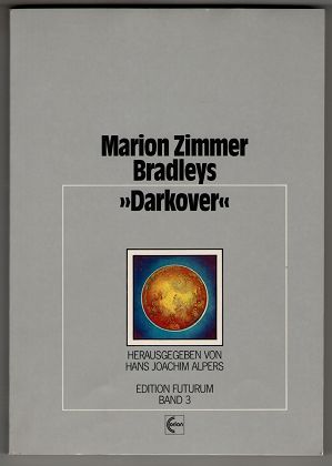 Marion Zimmer Bradleys "Darkover". Edition Futurum ; Bd. 3.