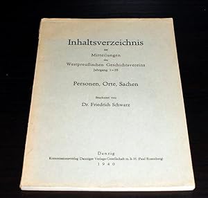 Inhaltsverzeichnis der Mitteilungen des Westpreußischen Geschichtsvereins Jahrgang 1-35. Personen...