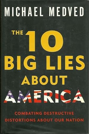 The Ten Big Lies About America