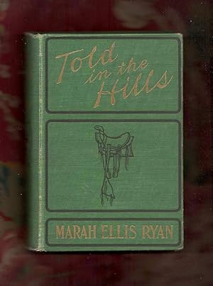 TOLD IN THE HILLS. A NOVEL