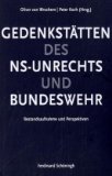 Bild des Verkufers fr Gedenksttten des NS-Unrechts und Bundeswehr: Bestandsaufnahme und Perspektiven zum Verkauf von primatexxt Buchversand