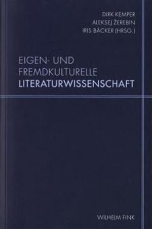 Seller image for Eigen- und fremdkulturelle Literaturwissenschaft. for sale by primatexxt Buchversand