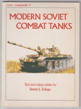 Modern Soviet Combat Tanks. Osprey - Vanguard 37