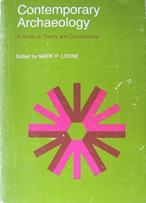 Immagine del venditore per Contemporary Archaeology : a Guide to Theory and Contributions venduto da 20th Century Lost & Found