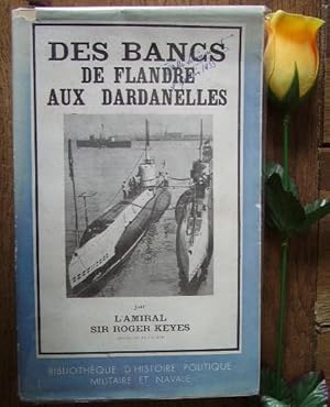 Image du vendeur pour Des Bancs de Flandre aux Dardanelles mis en vente par Bonnaud Claude