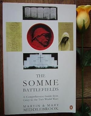 Immagine del venditore per The Somme battlefields A comprehensive guide from Crcy to the Two World Wars venduto da Bonnaud Claude