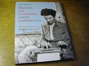 Seller image for Frauen, die Schreiben, Leben Gefhrlich for sale by Antiquariat Fuchseck