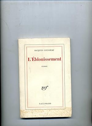 Bild des Verkufers fr L'EBLOUISSEMENT. zum Verkauf von Librairie CLERC
