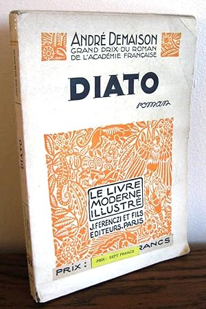 Diato : Histoire de l'homme qui eut trois femmes et en mourut