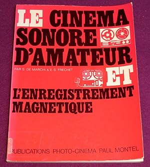 Imagen del vendedor de LE CINEMA SONORE D'AMATEUR et l'enregistrement magntique a la venta por LE BOUQUINISTE