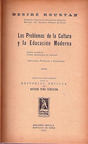 LOS PROBLEMAS DE LA CULTURA Y LA EDUCACION MODERNA ¿Cómo estudiar  ¿Cómo aprovechar la cultura  L...