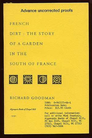 Image du vendeur pour French Dirt: The Story of a Garden in the South of France mis en vente par Between the Covers-Rare Books, Inc. ABAA