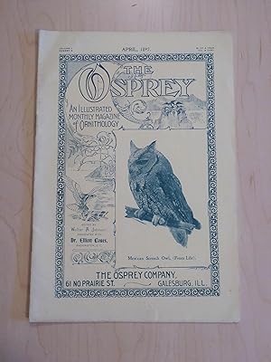 The Osprey , An Illustrated Monthly Magazine of Ornithology , Volume 1, No. 8, April 1897