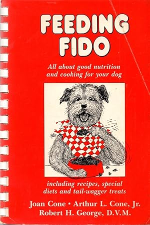 Seller image for Feeding Fido: All About Good Nutrition and Cooking for Your Dog, Including Recipes, Special Diets and Tail Wagger Treats for sale by Book Booth