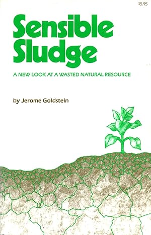 Sensible Sludge: A New Look at a Wasted Natural Resource