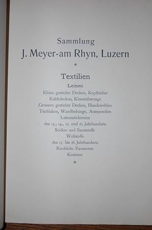 Textil-Sammlung J. Meyer-Am Rhyn Luzern. Textilien. Versteigerungskatalog. Auktionskatalog Hugo H...