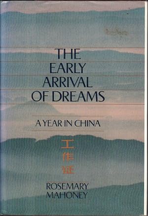 Bild des Verkufers fr The Early Arrival of Dreams. zum Verkauf von Asia Bookroom ANZAAB/ILAB