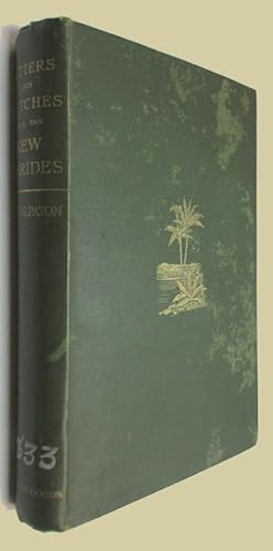 Imagen del vendedor de Letters and Sketches From The New Hebrides. Edited by Her Brother In Law, Rev. Jas. Pation. a la venta por David Mason Books (ABAC)