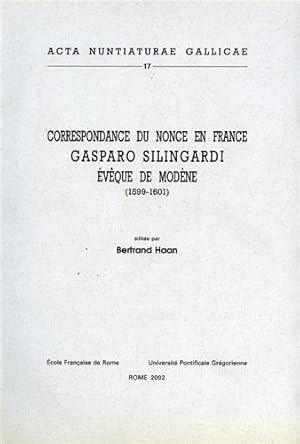 Seller image for Correspondance du nonce en France Gasparo Silingardi vque de Modne (1599-1601). for sale by FIRENZELIBRI SRL
