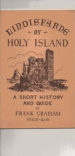 Imagen del vendedor de Lindisfarne or Holy Island. A Short History and Guide --- FOURTH EDITION a la venta por SAVERY BOOKS