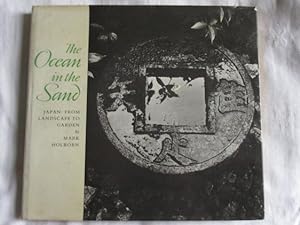 Imagen del vendedor de The Ocean in the Sand : Japan, from Landscape to Garden a la venta por MacKellar Art &  Books