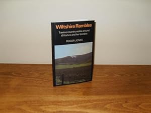 Seller image for Wiltshire Rambles: Twelve Country Walks Around Wiltshire and Her Borders for sale by Haldon Books