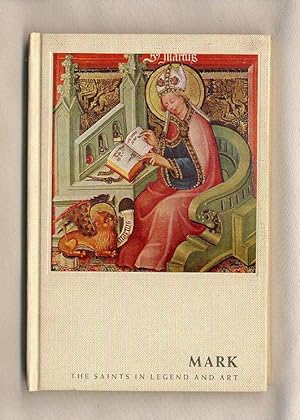 Immagine del venditore per Mark; Volume 9 in The Saints in Legend and Art Series venduto da Little Stour Books PBFA Member