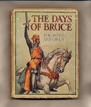 Image du vendeur pour The Days of Bruce For Boys and Girls mis en vente par Little Stour Books PBFA Member