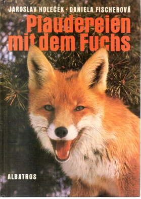 Plaudereien mit dem Fuchs. Text / Bildband.