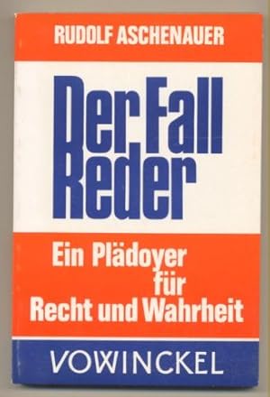 Imagen del vendedor de Der Fall Reder. Ein Pldoyer fr Recht und Freiheit. a la venta por Leonardu