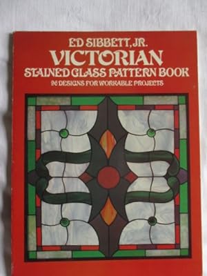 Seller image for Victorian Stained Glass Pattern Book : 96 Designs for Workable Projects for sale by MacKellar Art &  Books