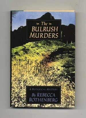 Bild des Verkufers fr The Bulrush Murders - 1st Edition/1st Printing zum Verkauf von Books Tell You Why  -  ABAA/ILAB