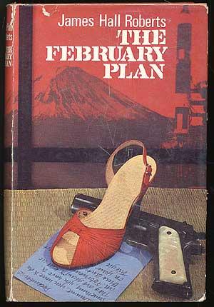 Bild des Verkufers fr The February Plan zum Verkauf von Between the Covers-Rare Books, Inc. ABAA