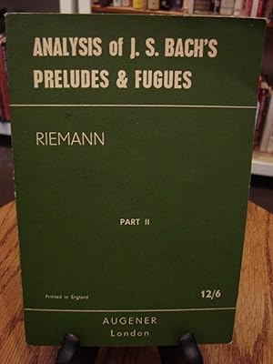 Seller image for ANALYSIS OF J.S. BACH'S PRELUDES & FUGUES, PART II; for sale by Counterpoint Records & Books