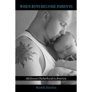 Seller image for When Boys Become Parents Adolescent Fatherhood in America for sale by Mahler Books