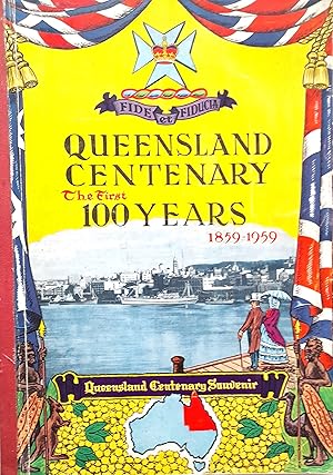 Queensland Centenary - The First 100 Years 1859-1959 Queensland Centenary Souvenir Book