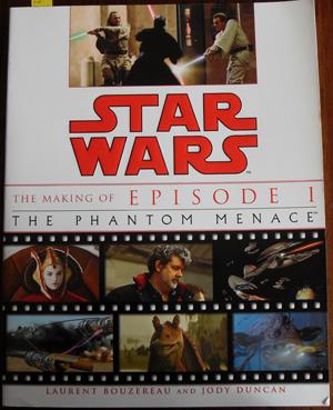 Imagen del vendedor de Star Wars: The Making of Episode 1 - The Phantom Menace a la venta por Reading Habit