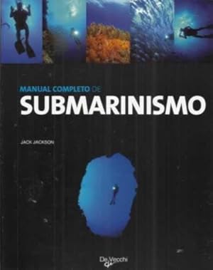 Imagen del vendedor de Manual completo de submarinismo a la venta por Librera Cajn Desastre