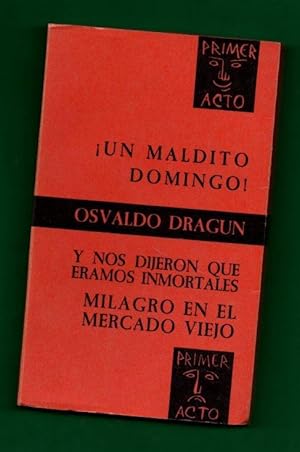 Imagen del vendedor de UN MALDITO DOMINGO! .- Y NOS DIJERON QUE ERAMOS INMORTALES .- MILAGRO EN EL MERCADO VIEJO. a la venta por Librera DANTE