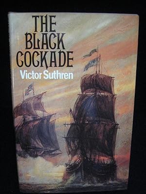 Seller image for THE BLACK COCKADE for sale by HERB RIESSEN-RARE BOOKS