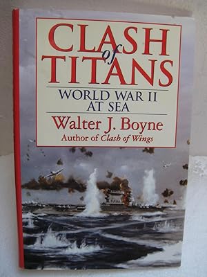CLASH OF TITANS: World War II at Sea